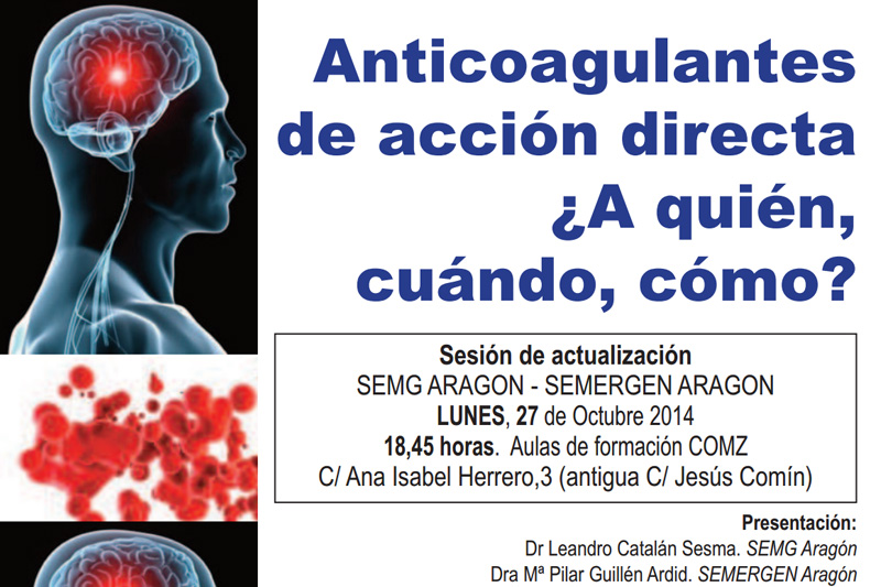 Anticoagulantes de acción directa A quién cuándo cómo SEMG Aragón